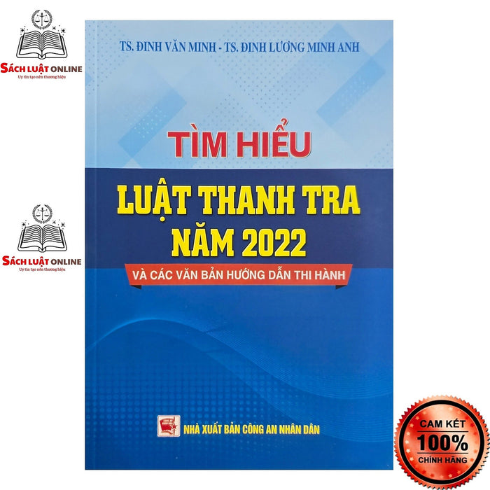 Sách - Tìm Hiểu Luật Thanh Tra Năm 2022 Và Các Văn Bản Hướng Dẫn Thi Hành (Nxb Công An Nhân Dân)