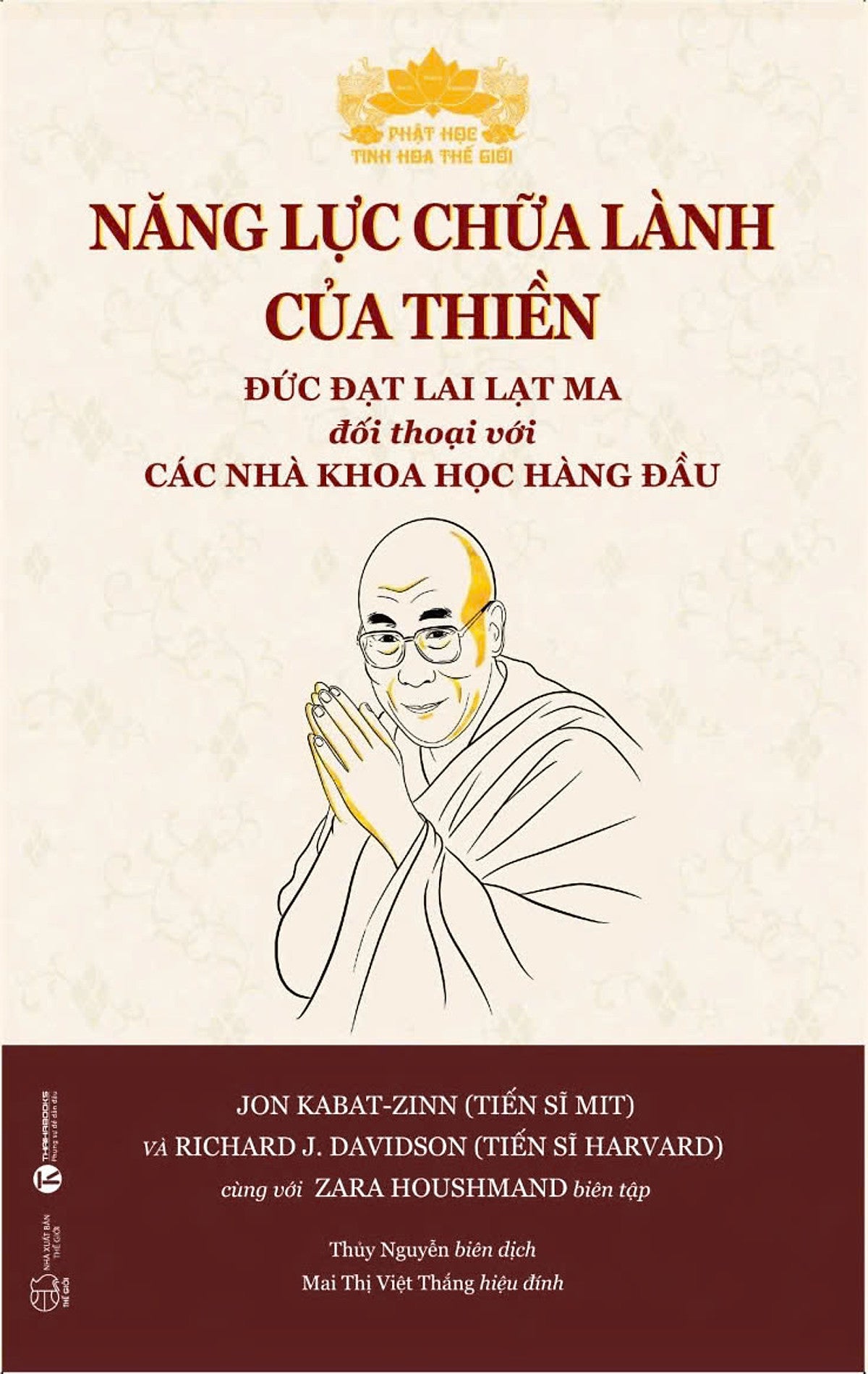 Sách-Năng Lực Chữa Lành Của Thiền-Đức Đạt Lai Lạt Ma Đối Thoại Với Các Nhà Khoa Học-Thái Hà Books