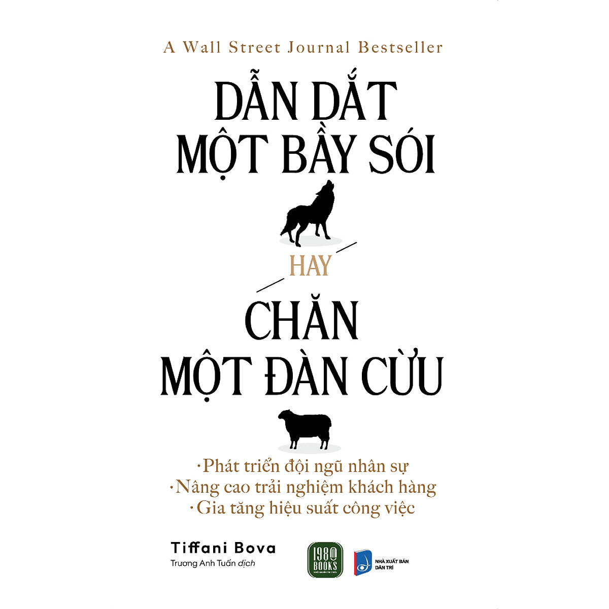 Sách Định Hướng Phát Triển: Dẫn Dắt Một Bầy Sói Hay Chăn Một Đàn Cừu
