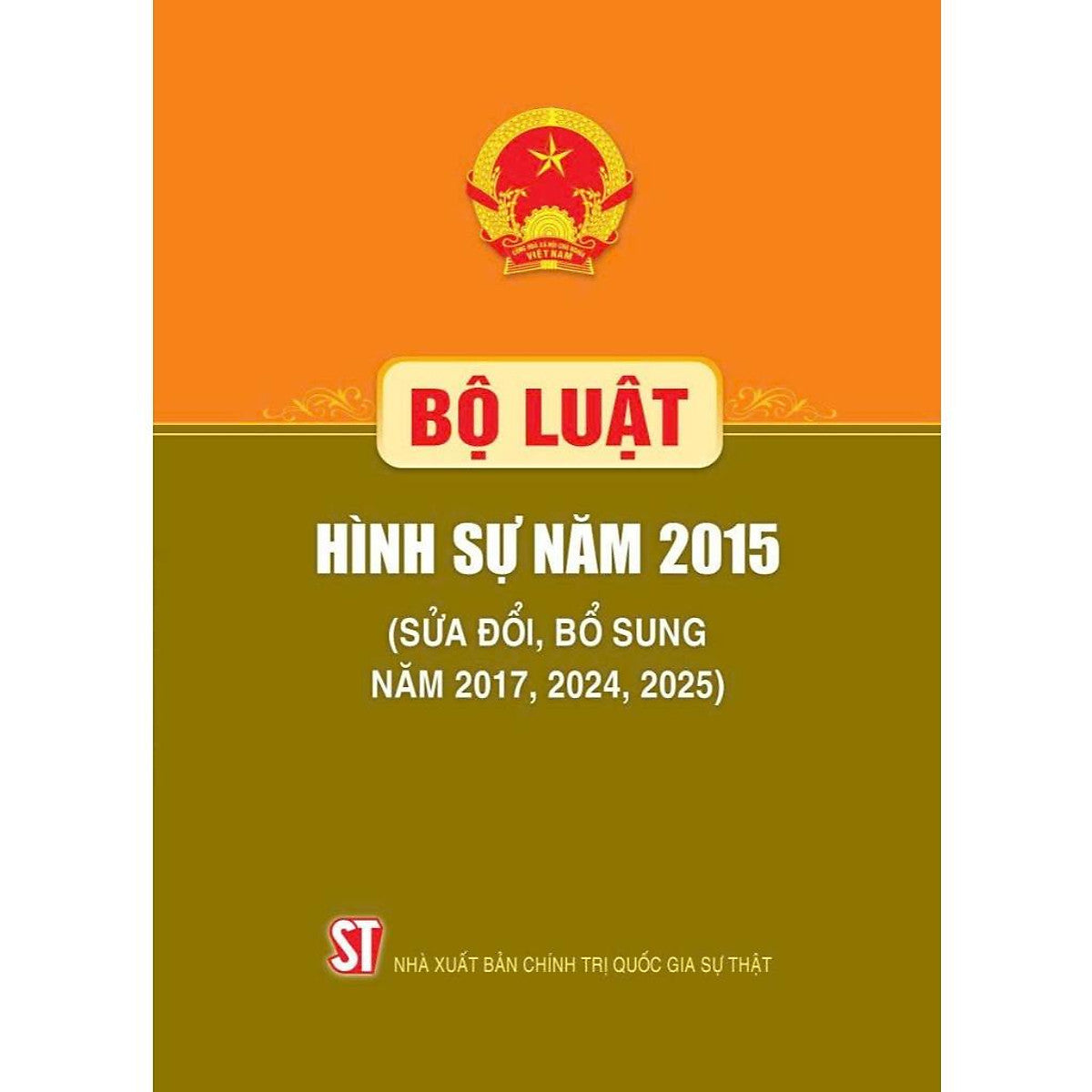 Sách - Bộ Luật Hình Sự Năm 2015 (Sửa Đổi, Bổ Sung Năm 2017,2024,2025)