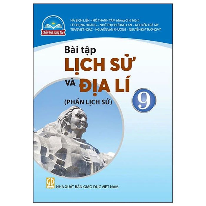 Sách Bài Tập Lịch Sử Và Địa Lí 9- Phần Lịch Sử- Chân Trời Sáng Tạo