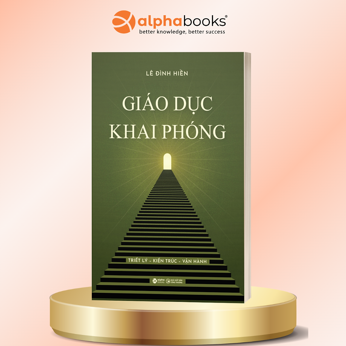 Giáo Dục Khai Phóng - Lê Đình Hiền - Alpha Books