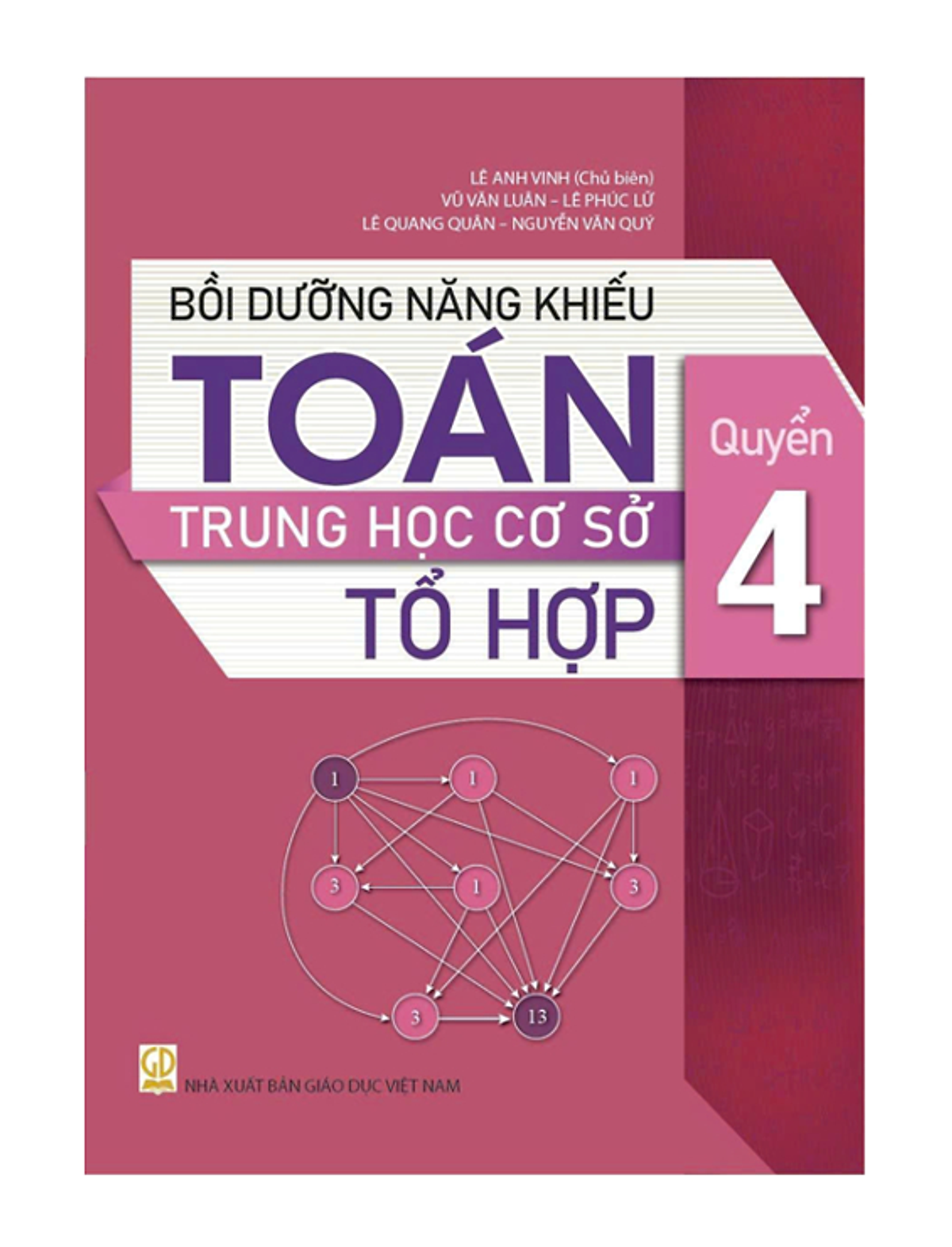Sách - Bồi Dưỡng Năng Khiếu Toán Trung Học Cơ Sở Tổ Hợp - Quyển 4