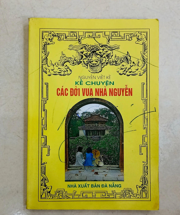 Kể Chuyện Các Đời Vua Nhà Nguyễn