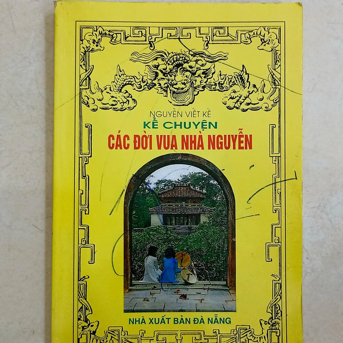 Kể Chuyện Các Đời Vua Nhà Nguyễn