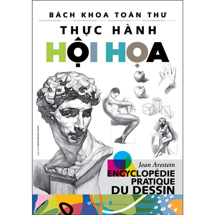 Bách Khoa Toàn Thư Thực Hành Hội Họa - Tái Bản