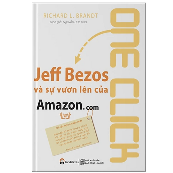 Sách One Click - Jeff Bezos Và Sự Vươn Lên Của Amazon.Com