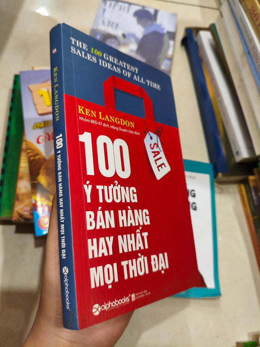 100 Ý Tưởng Bán Hàng Hay Nhất Mọi Thời Đại