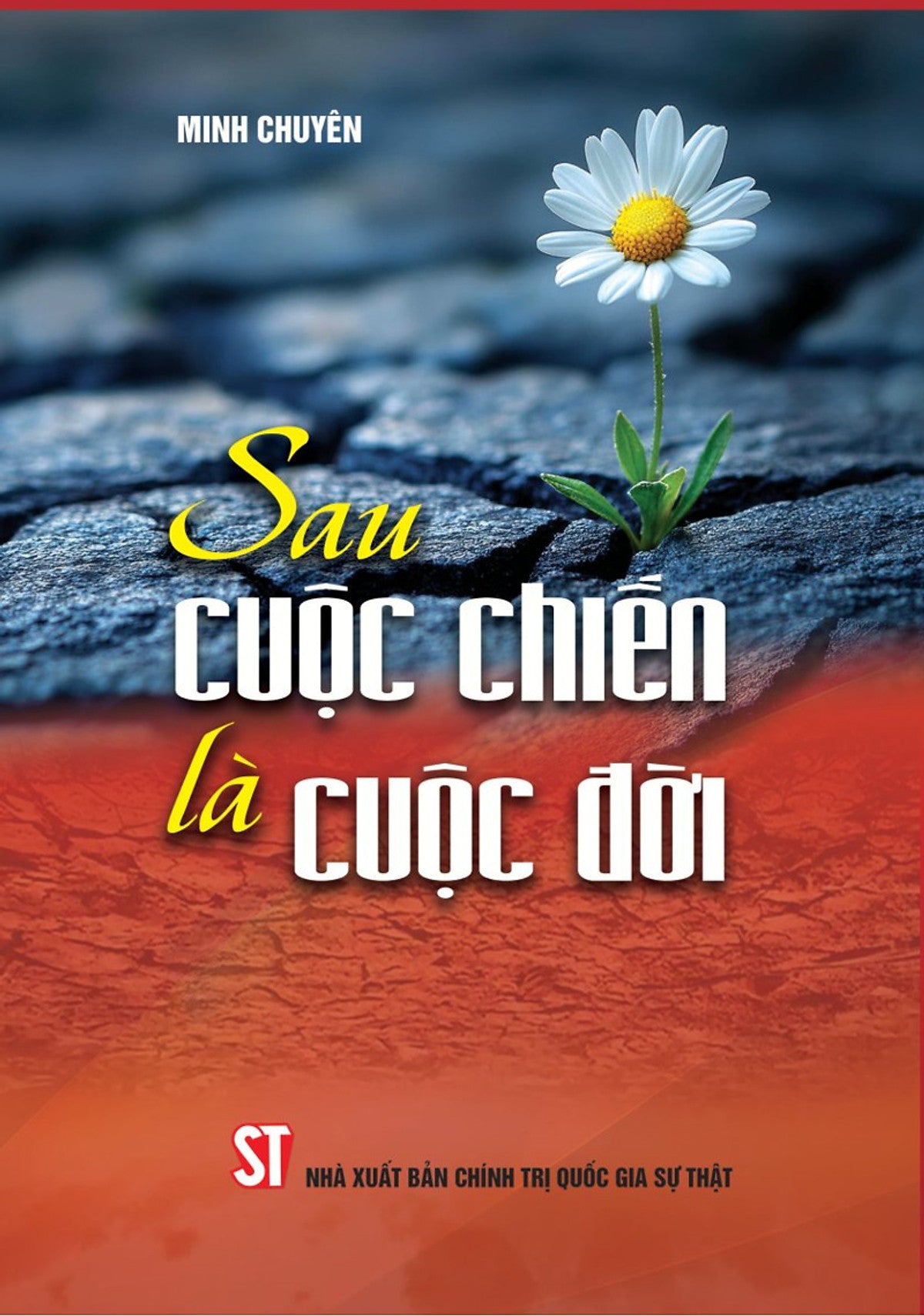 Sau Cuộc Chiến Là Cuộc Đời