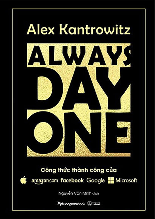 Always Day One - Công Thức Thành Công Của A.Mazon, A.Pple, Face.Book, Goo.Gle Và Mic.Rosoft - Pnam