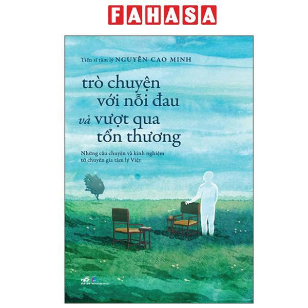 Sách - Trò Chuyện Với Nỗi Đau Và Vượt Qua Tổn Thương