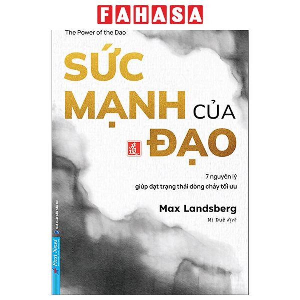 Sách - The Power Of The Dao - Sức Mạnh Của Đạo