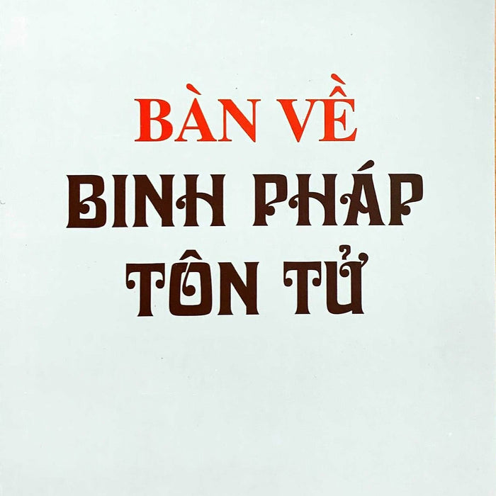 Sách Bàn Về Binh Pháp Tôn Tử