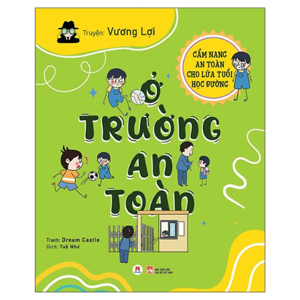 Sách Cẩm Nang An Toàn Cho Lứa Tuổi Học Đường - Ở Trường An Toàn - Hh
