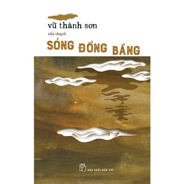 Sách - Sóng Đồng Bằng - Tiểu Thuyết - Nxb Trẻ - Nxb Trẻ
