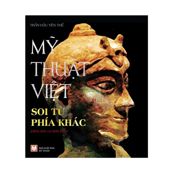 Sách - Mỹ Thuật Việt Soi Từ Phía Khác