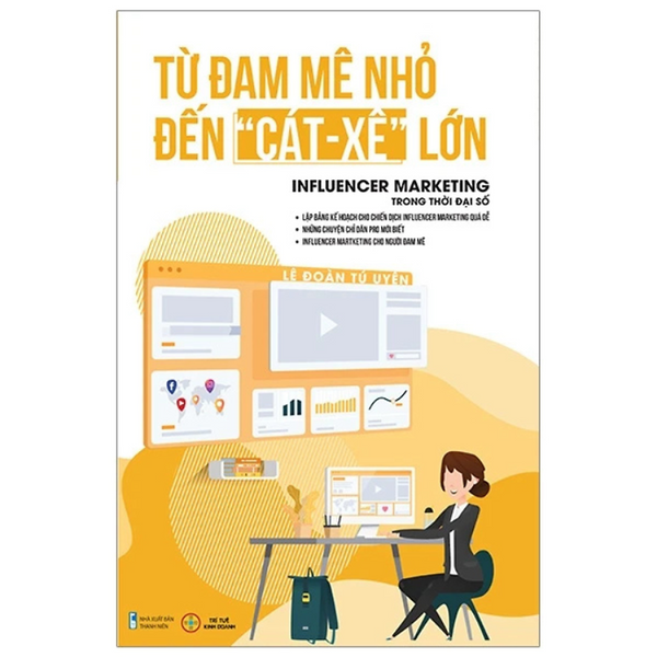 Từ Đam Mê Nhỏ Đến Cát Xê Lớn - Influencer Marketing