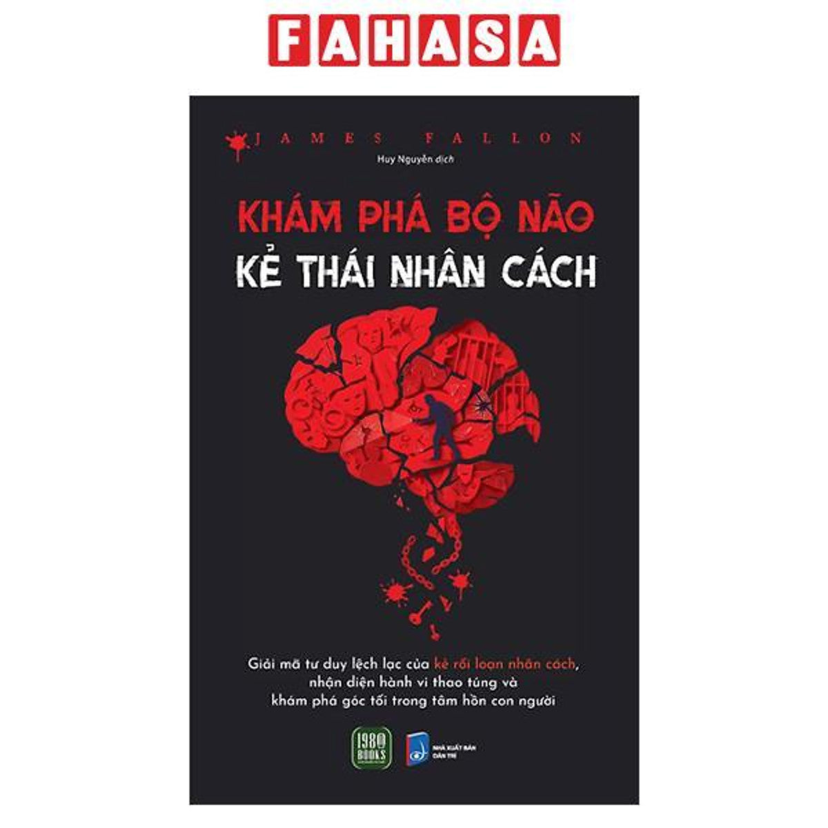 Sách - Khám Phá Bộ Não Kẻ Thái Nhân Cách