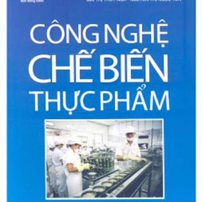 Công Nghệ Chế Biến Thực Phẩm