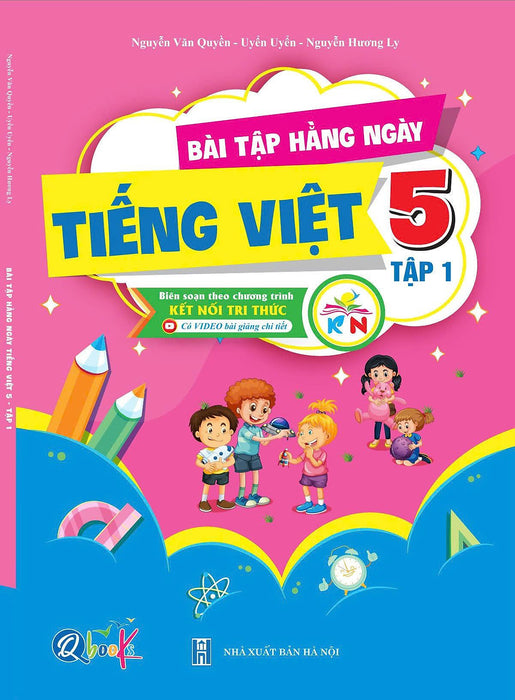 Bài Tập Hằng Ngày Tiếng Việt 5 - Tập 1 - Kết Nối Tri Thức - Bản Quyền