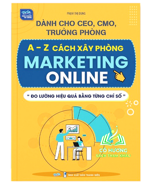 Sách - Dành Cho Ceo, Cmo, Trưởng Phòng A-Z Cách Xây Phòng Marketing Online (Wu)