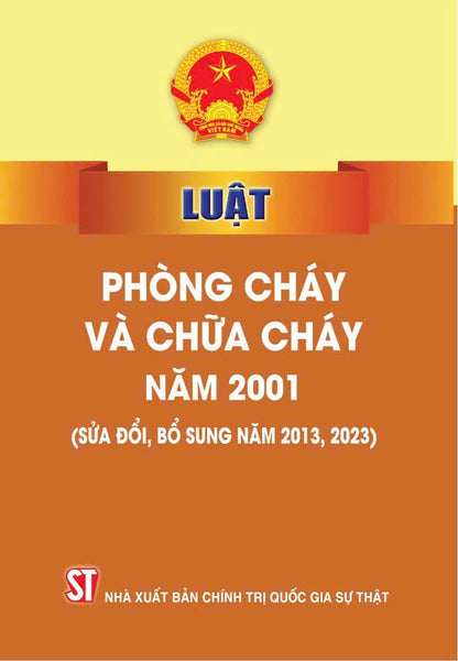 Luật Phòng Cháy Và Chữa Cháy Năm 2001 ( Sửa Đổi, Bổ Sung Năm 2013,2023)