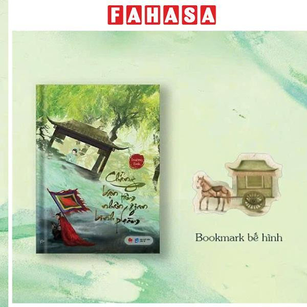 Sách - Chẳng Bận Tâm Nhân Gian Bình Phàm - Tặng Kèm Bookmark Bế Hình Xe Ngựa