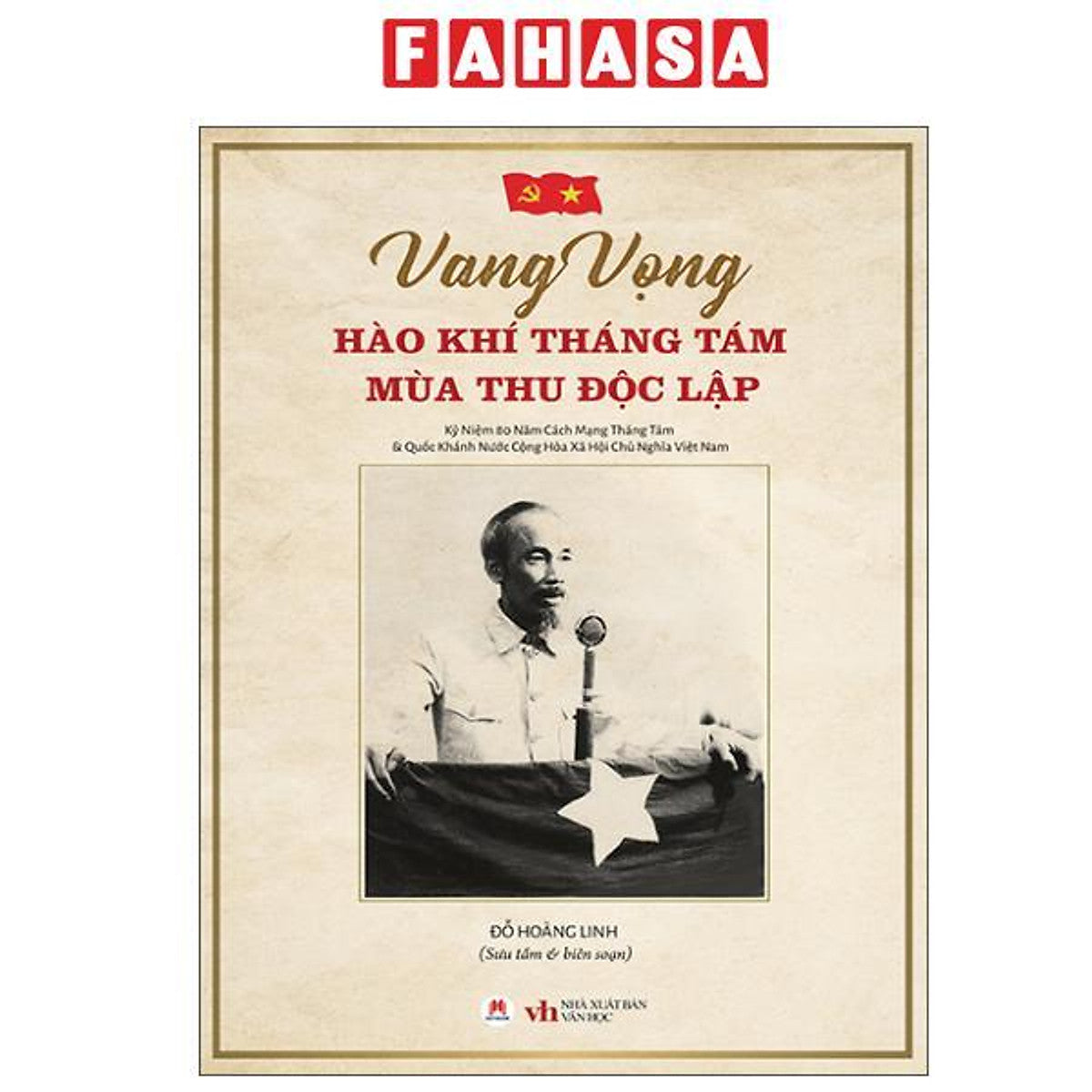 Sách - Vang Vọng Hào Khí Tháng Tám Mùa Thu Độc Lập