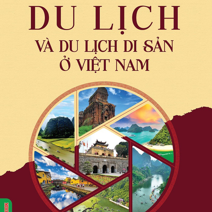 Du Lịch Và Du Lịch Di Sản Ở Việt Nam - Vietnambook