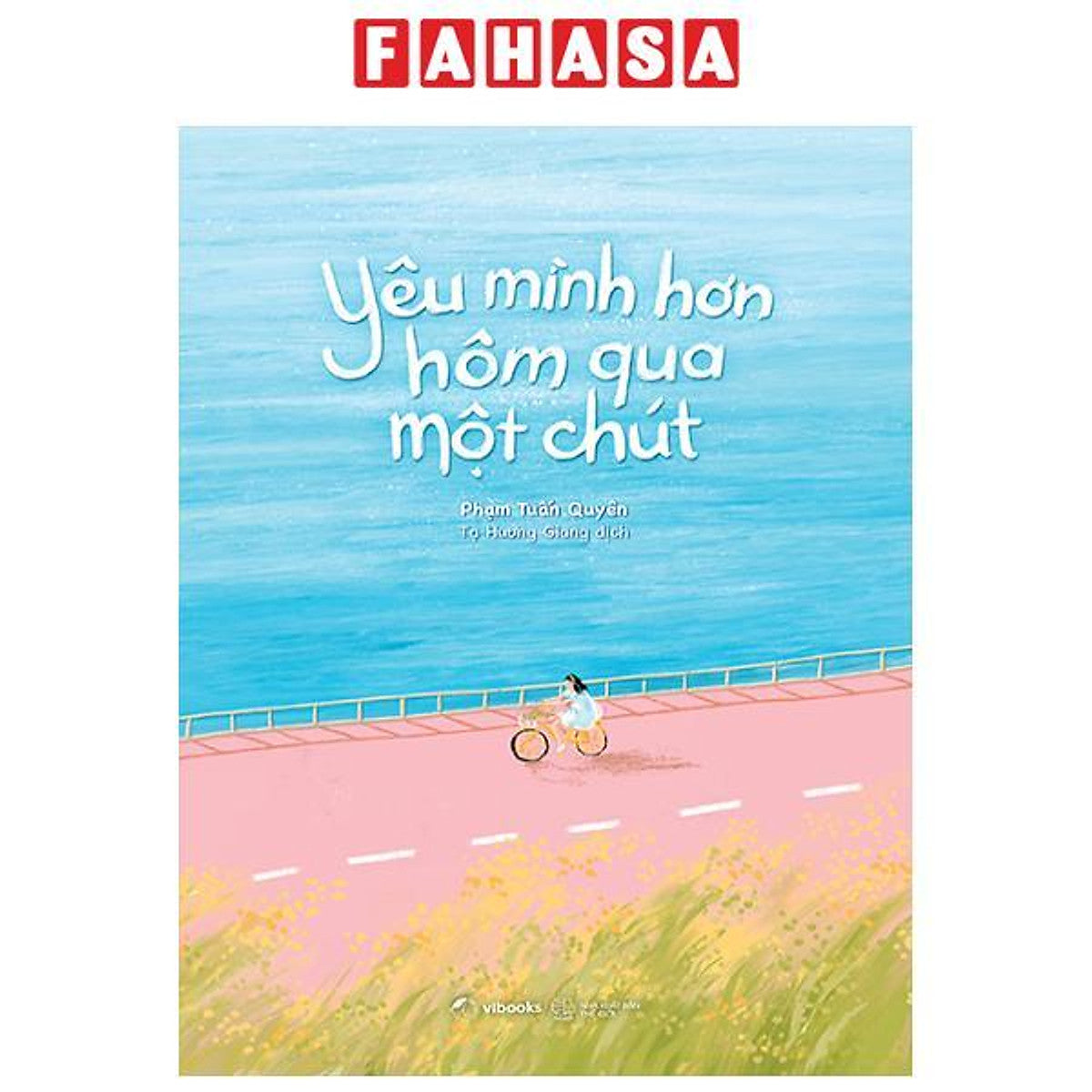 Yêu Mình Hơn Hôm Qua Một Chút