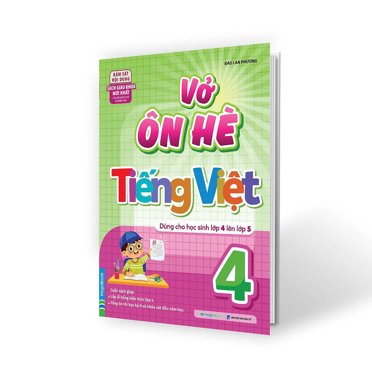 Sách Vở Ôn Hè Tiếng Việt Lớp 4 - Dành Cho Học Sinh Lớp 4 Lên Lớp 5 (Theo Chương Trình Sgk Mới Nhất)