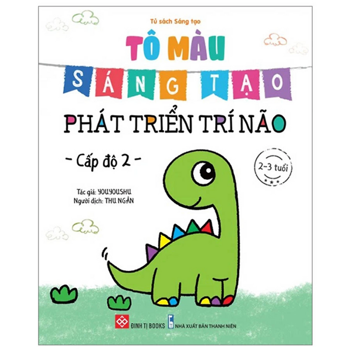 Tô Màu Sáng Tạo, Phát Triển Trí Não - Cấp Độ 2 (Cuốn)