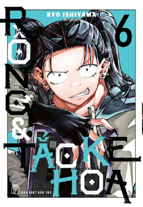 Rồng & Tắc Kè Hoa 06 - Truyện Tranh Nxb Trẻ