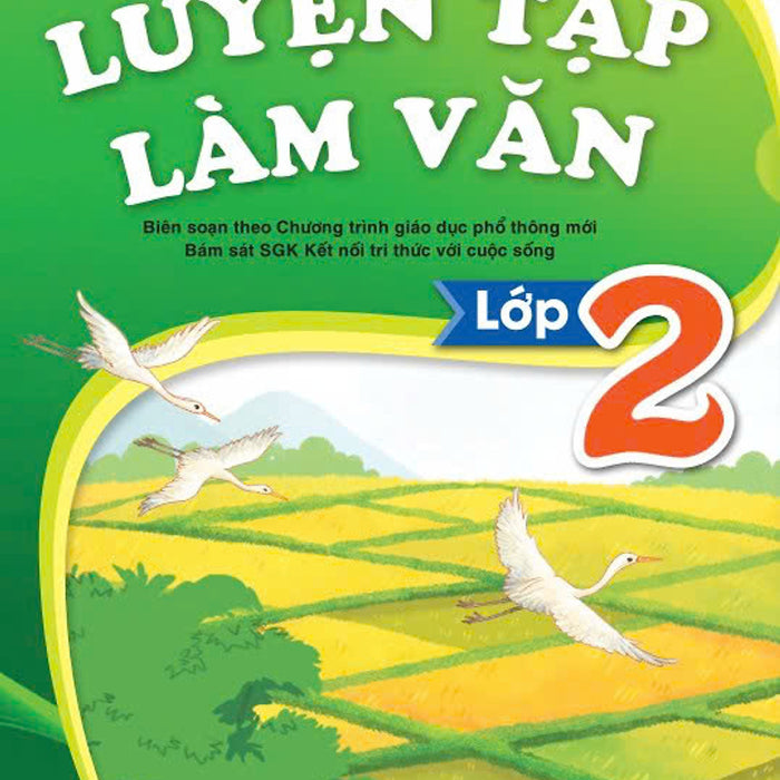Sách - Luyện Tập Làm Văn Lớp 2 ( Theo Chương Trình Gdpt Mới ) - Kết Nối - Ndbooks