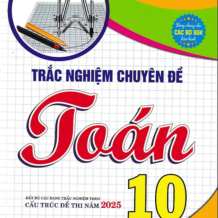 Trắc Nghiệm Chuyên Đề Toán 10 (Cấu Trúc 2025)