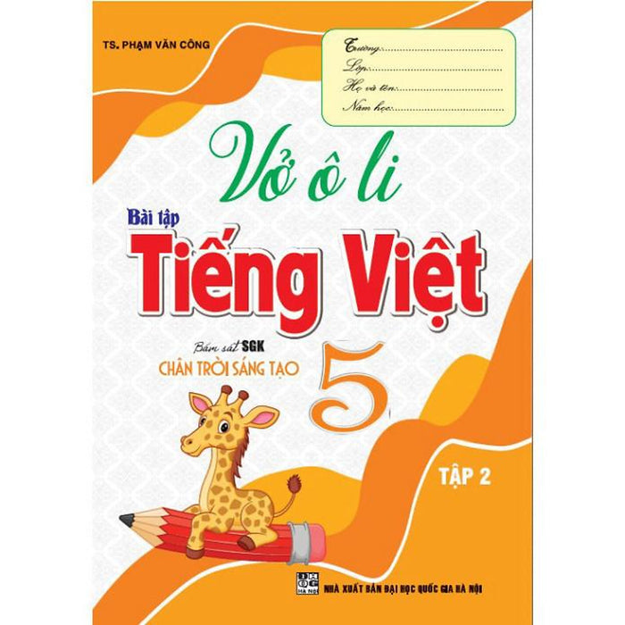 Sách - Vở Ô Li Bài Tập Tiếng Việt Lớp 5 - Tập 2 (Bám Sát Sgk Chân Trời Sáng Tạo) (Ha-Mk)