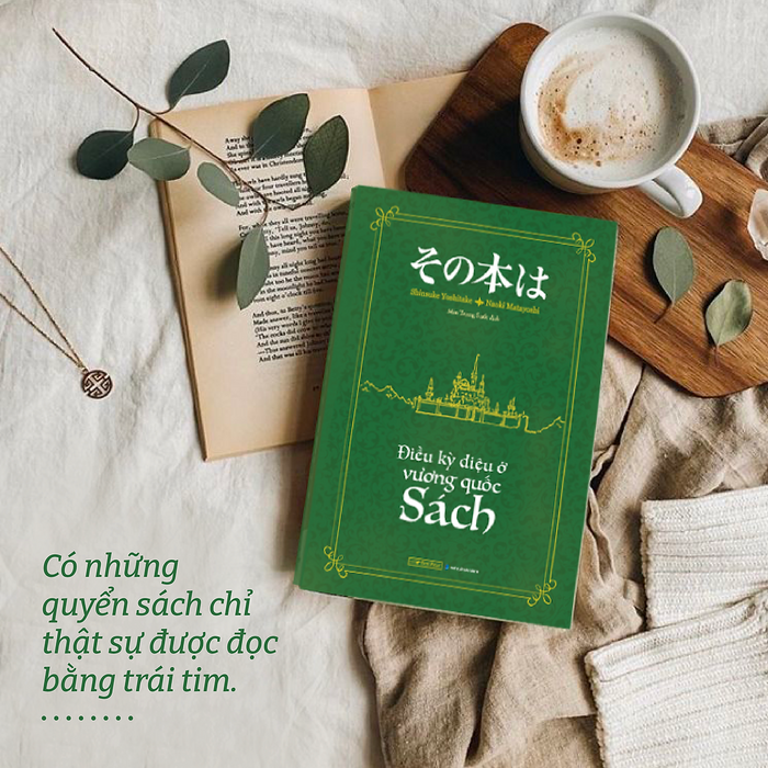 Điều Kỳ Diệu Ở Vương Quốc Sách – Naoki Matayoshi, Shinsuke Yoshitake - Min Trong Suốt Dịch – First News – Nxb Dân Trí