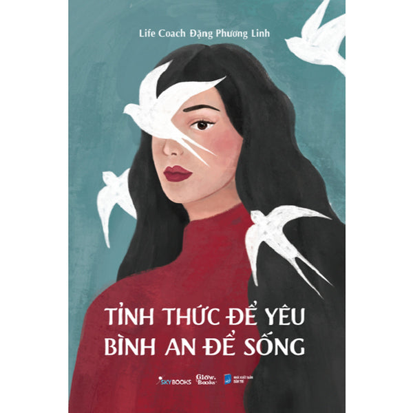 Sách - Tỉnh Thức Để Yêu, Bình An Để Sống