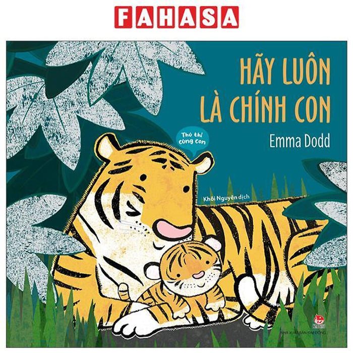 Sách - Thủ Thỉ Cùng Con - Hãy Luôn Là Chính Con