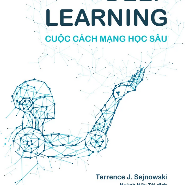 Deep Learning: Cuộc Cách Mạng Học Sâu