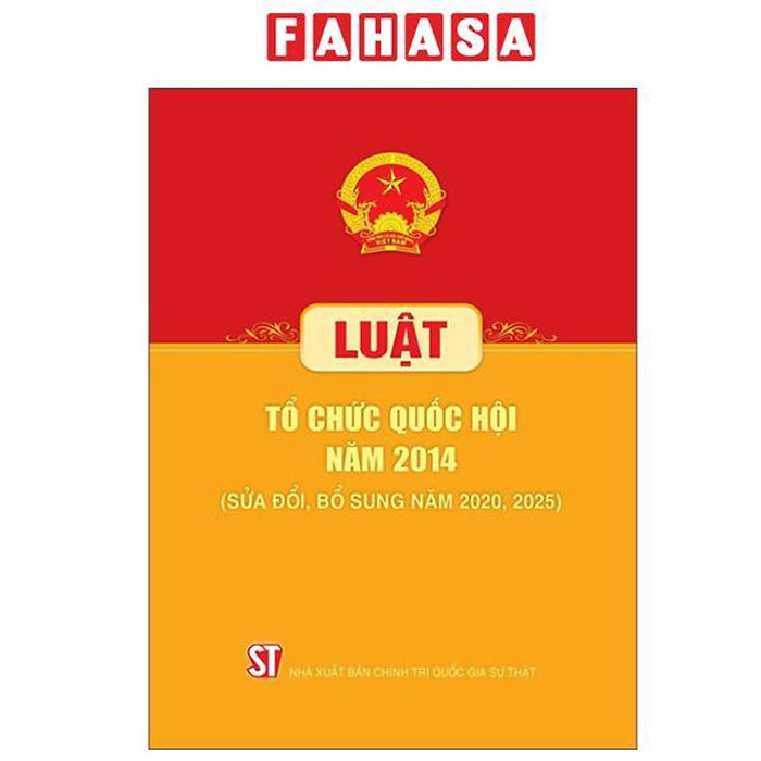 Sách - Luật Tổ Chức Quốc Hội Năm 2014 (Sửa Đổi, Bổ Sung Năm 2020, 2025)