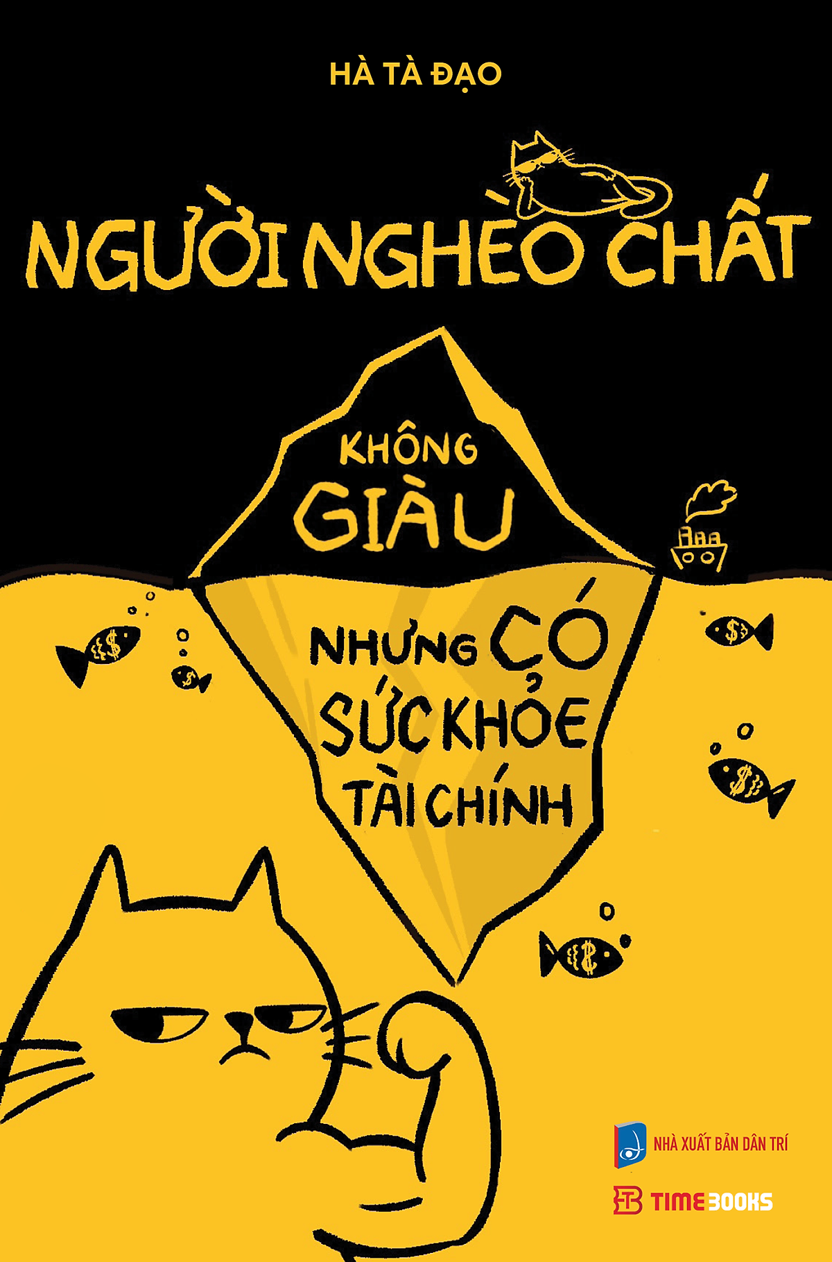 Sách Người Nghèo Chất - Không Giàu Nhưng Có Sức Khỏe Tài Chính - Hà Tà Đạo