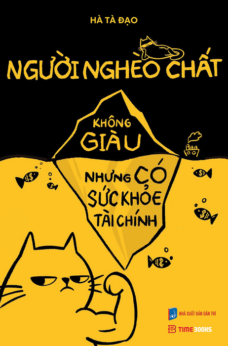 Sách Người Nghèo Chất - Không Giàu Nhưng Có Sức Khỏe Tài Chính - Hà Tà Đạo