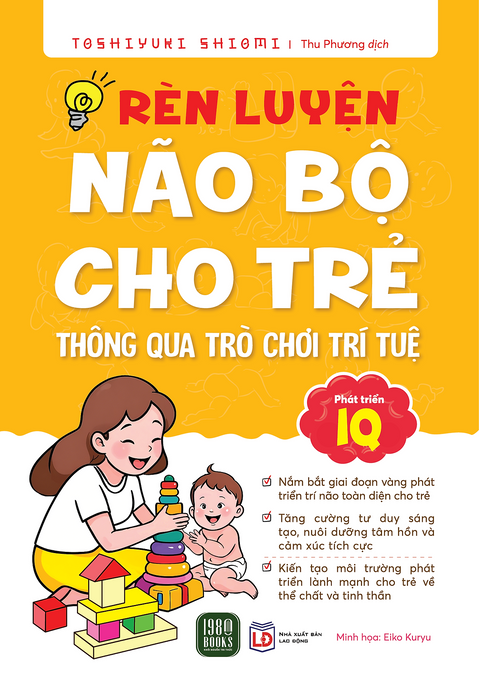 Rèn Luyện Não Bộ Cho Trẻ Thông Qua Trò Chơi Trí Tuệ