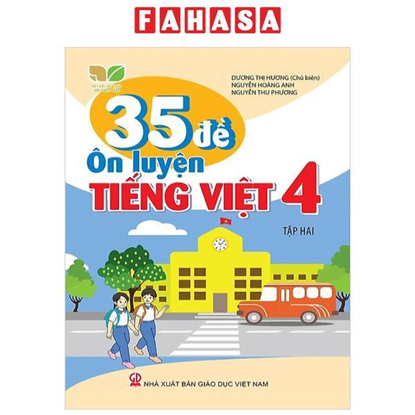 35 Đề Ôn Luyện Tiếng Việt 4 - Tập 2 (Kết Nối)