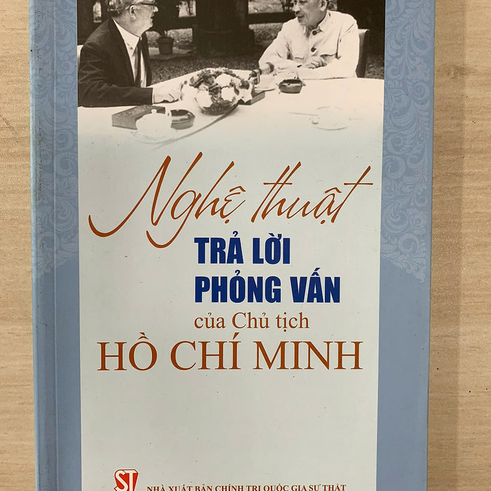 Nghệ Thuật Trả Lời Phỏng Vấn Của Chủ Tịch Hồ Chí Minh
