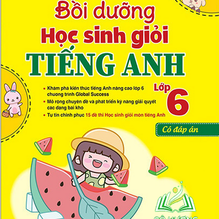 Sách Global Success - Bồi Dưỡng Học Sinh Giỏi Tiếng Anh 6 - Có Đáp Án