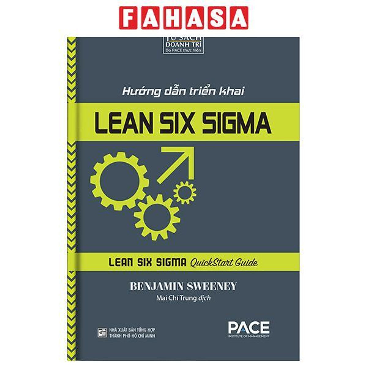 Sách - Hướng Dẫn Triển Khai Lean Six Sigma - Lean Six Sigma Quickstart Guide (Tái Bản 2026)
