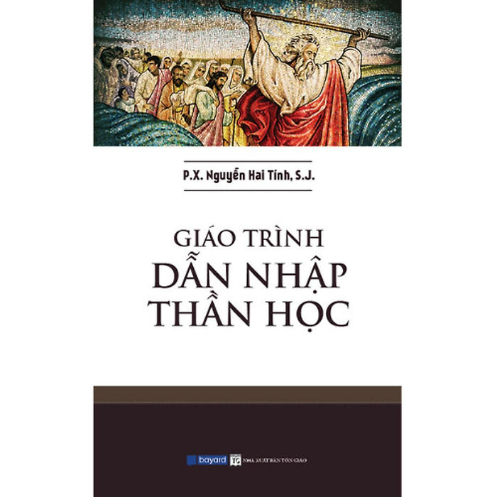 Sách - Giáo Trình Dẫn Nhập Thần Học - Bayard Việt Nam