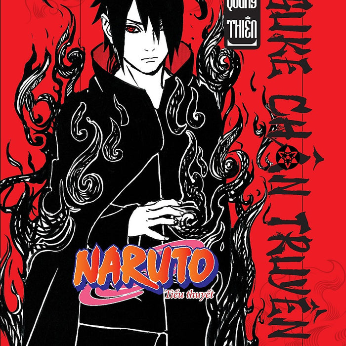 Tiểu Thuyết Naruto Sasuke Chân Truyền: Lai Quang Thiên